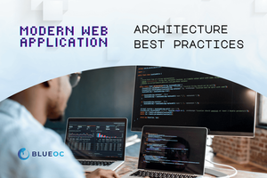Modern Web Application Architecture and Best Practices